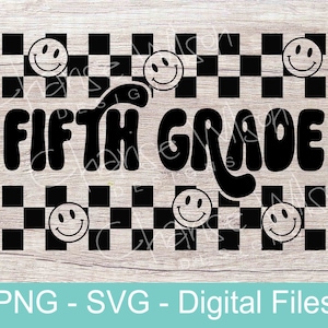 Fifth Grade Retro Checkered Smile Face, PNG, SVG, digital file, Back to School, First Day of School, T-shirt