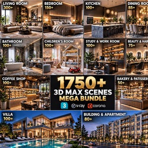 May include: A digital collection of 1750+ 3D Max scenes featuring various interior and exterior environments including living rooms, bedrooms, kitchens, dining rooms, bathrooms, children's rooms, offices, salons, coffee shops, bakeries, villas, and apartments.
