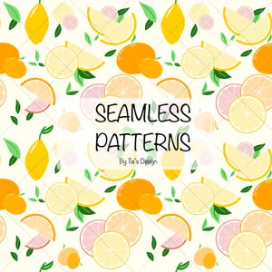 May include: A seamless pattern featuring yellow lemons, orange citrus fruits, and pink grapefruit slices interspersed with small green leaves on a cream background. The text SEAMLESS PATTERNS By Tai's Design is centred in a white rectangular box.