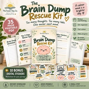 May include: A 35-page printable PDF Brain Dump Rescue Kit featuring a central guide with a pink brain illustration, various worksheets like the 5 Step Rescue System, What Matters Now, and Let It Go List, plus 10 bonus digital stickers with text.