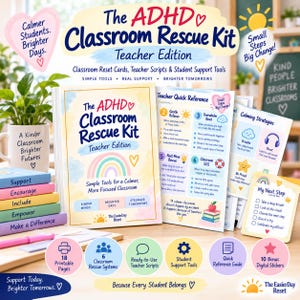 May include: The ADHD Classroom Rescue Kit Teacher Edition includes a printed guide, classroom reset cards, teacher scripts, and student support tools. The materials feature pastel colours, rainbow graphics, and text detailing strategies for classroom management and student support.