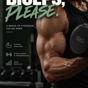 May include: A fitness programme advertisement titled BICEPS, PLEASE. 8 WEEKS TO STRONGER, FULLER ARMS. It features a 10kg dumbbell and text listing BICEPS FOCUSED, STRUCTURED & PROGRESSIVE, and REAL RESULTS. The bottom text reads WHAT IF? TRAINING MAKE IT COUNT.