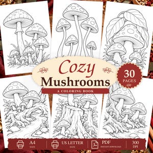 Może przedstawiać: Cyfrowa kolorowanka zatytułowana Cozy Mushrooms zawierająca 30 stron czarno-białych ilustracji liniowych przedstawiających różne grzyby w leśnym otoczeniu. Okładka prezentuje sześć przykładowych stron oraz formaty A4 i US Letter.