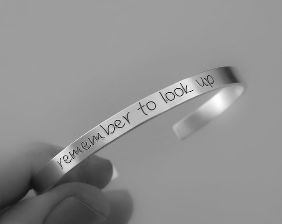 Remember to look up Bracelet,Remember to look up Cuff,Inspirational Bracelet Cuff,Motivational Jewelry,Personalized Cuff Bracelet, Gift