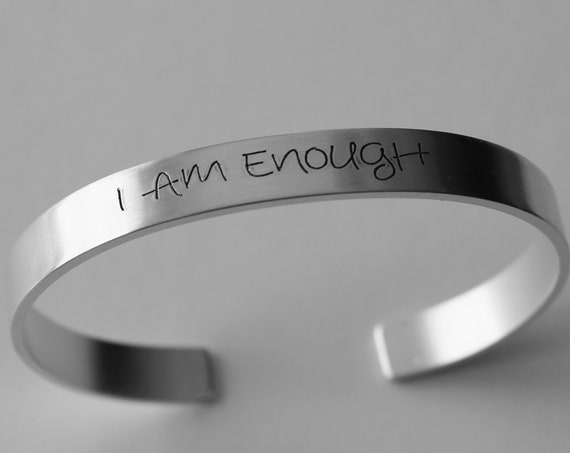 I Am Enough Bracelet, Inspirational Bracelet, Hand Stamped Jewelry, Cuff Bracelet, Friend Gift, Affirmation Bracelet, I Am Enough Jewelry