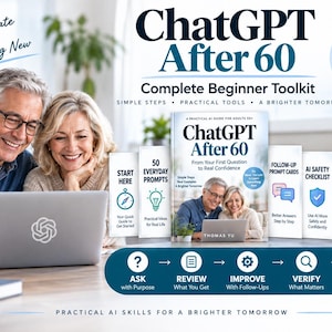 May include: A digital toolkit titled ChatGPT After 60, featuring a guide, 50 everyday prompts, follow-up cards, an AI safety checklist, a 7-day challenge, and a quick reference. The set includes 7 PDF files for learning AI skills with a step-by-step process.