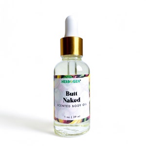 Butt N*ked Body Oil, Scented Moisturizing Body Oil, Organic All Natural Fragrance Body Oil, Self Care Gift, Massage Oil
