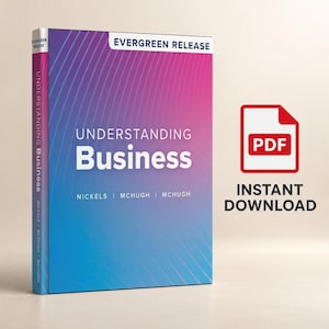 Könnte beinhalten: Ein Lehrbuch mit dem Titel Understanding Business von Nickels, McHugh und McHugh, mit einem blau-rosa Farbverlauf und diagonalen Linien auf dem Einband. Der Text Evergreen Release steht oben. Ein rotes PDF-Symbol zeigt Instant Download.
