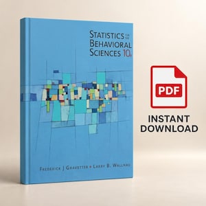 May include: A light blue textbook titled Statistics for the Behavioral Sciences 10e by Frederick J Gravetter and Larry B. Wallnau, featuring a geometric pattern of blue, green, and white squares, accompanied by a red PDF instant download icon.