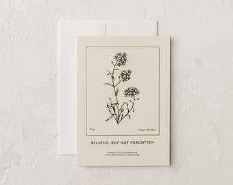 Belated, But Not Forgotten | Forget Me Not Cards