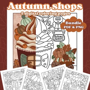 May include: A bundle of 5 digital coloring pages titled Autumn shops, featuring black and white line art of seasonal buildings, pumpkins, and sweets. The main image shows a cupcake-shaped shop with an owl and a sign reading Autumn SWEETS.