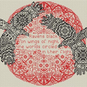 May include: A cross-stitch embroidery pattern on beige fabric featuring two black ravens in flight against a large, intricate red circular geometric background. The text reads: Ravens black, on wings of night, nine worlds circled, in their flight.