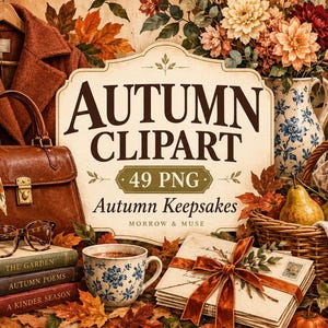 Puede incluir: Un gráfico digital con el texto AUTUMN CLIPART 49 PNG Autumn Keepsakes Morrow & Muse, rodeado por un abrigo marrón, bolso de cuero, libros, gafas, una jarra floral, una cesta de mimbre con fruta y una pila de cartas con un lazo.