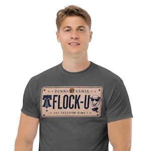 Pennsylvania FLOCK-U Novelty Plate T-shirt | PA-platta designad för mörka och ljusa t-shirts | Anti-flockkamera | Låt friheten ringa?