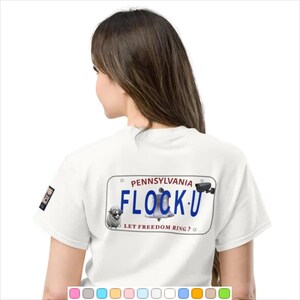 Pennsylvania FLOCK-U Novelty Plate T-shirt, Anti Flock-kamera, Anti ALPR, öppen PA-platta för ljusa t-shirts