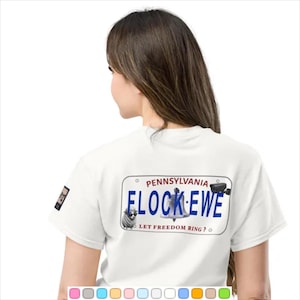 Pennsylvania FLOCK-EWE Novelty Plate T-shirt, Anti Flock-kamera, Anti ALPR, öppen Pennsylvania-skylt för ljusa t-shirts
