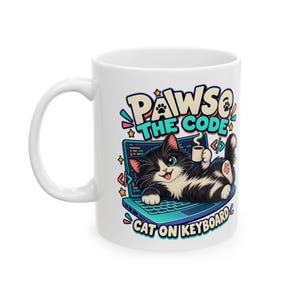 Funny Cat Coder Mug, Pawse the Code Cat on Keyboard, Programmer Gift, 11oz Ceramic Coffee Cup