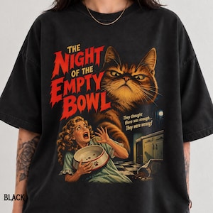 Retro Horror Movie Parody Shirt, Cat Horror Parody Tee, Night of the Empty Bowl Graphic T-Shirt, Funny Cat Lover Gift