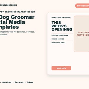 Puede incluir: Un kit de marketing para peluquería canina móvil con 20 plantillas para redes sociales. El diseño incluye texto oscuro sobre fondo claro con un recuadro para fotos, etiquetado 'THIS WEEK'S OPENINGS' y un botón 'BOOK NOW'.