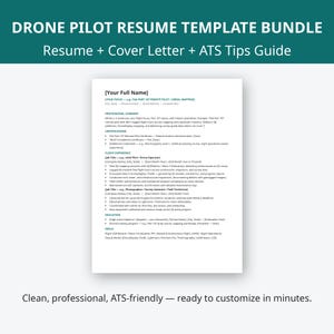 May include: A digital document template titled Drone Pilot Resume Template Bundle, including a resume, cover letter, and ATS tips guide. The resume features sections for professional summary, certifications, flight experience, education, and skills.