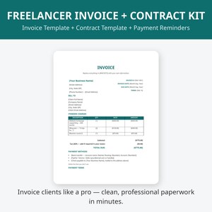 May include: A digital document template titled FREELANCER INVOICE + CONTRACT KIT, featuring an invoice layout with sections for business information, client details, itemized charges, payment methods, and terms, displayed on a white background.
