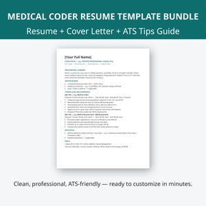 May include: A digital document bundle titled Medical Coder Resume Template Bundle, including a resume, cover letter, and ATS tips guide. The white document features black text with blue headers, organized into sections for professional summary, certifications, experience, education, and skills.