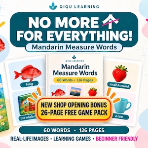 May include: Educational learning materials titled No More 个 For Everything! Mandarin Measure Words. The set includes a 126-page book with 60 words, real-life images, and a 26-page free game pack. Features illustrations of a red fish, strawberry, and bear.
