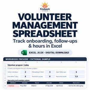May include: A digital volunteer management spreadsheet for Excel. The graphic features the Kindwork Studio logo, the title Volunteer Management Spreadsheet, and a workbook preview showing data for active volunteers, follow-ups, and hours.
