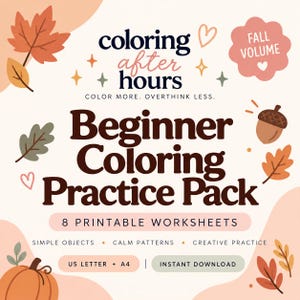 May include: A digital colouring practice pack titled Coloring After Hours Fall Volume featuring 8 printable worksheets. The design includes autumn-themed illustrations like leaves, an acorn, and a pumpkin with text in dark brown and soft pink.