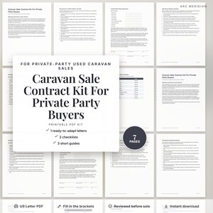 May include: A printable PDF caravan sale contract kit for private party buyers, featuring seven pages of documents including ready-to-adapt letters, checklists, and short guides. The text includes Caravan Sale Contract Kit For Private Party Buyers.