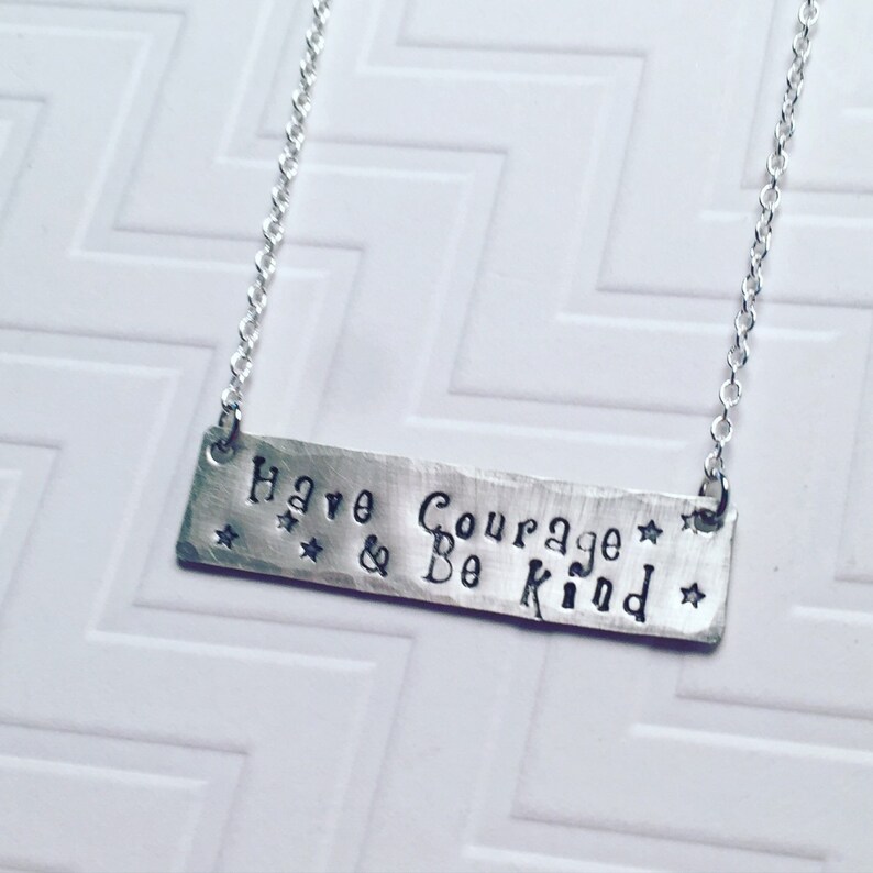 Gift For Girl Have Courage /& Be Kind Necklace Silver Bar Necklace Cinderella Necklace Gift For Her Motivational Necklace