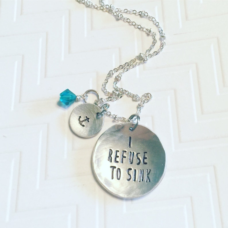 I Refuse To Sink Necklace Hand Stamped Necklace Etsy