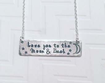 Love You To The Moon & Back Necklace - Hand Stamped Necklace - Gift For Her - Mothers Day Gift - Silver Bar Necklace