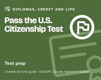 US Citizenship Test Prep Study Plan, 12-Week AI Tutor Guide, Civics Questions and English Interview Practice, PDF