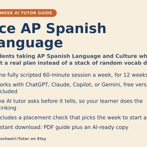 May include: A 12-week AI tutor guide for AP Spanish Language and Culture. The document features dark blue text on a light background, outlining a 60-minute weekly session plan compatible with ChatGPT, Claude, Copilot, or Gemini, plus a PDF guide.