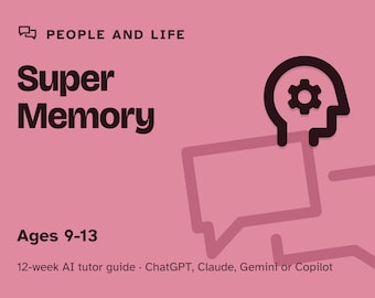 Peut inclure: Un guide éducatif rose intitulé People and Life Super Memory pour les 9-13 ans. La couverture présente une icône marron foncé d'une tête humaine avec un engrenage et des bulles de dialogue. Texte : 12-week AI tutor guide, ChatGPT, Claude, Gemini or Copilot.