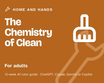 Cleaning Science for Beginners, 12-Week AI Tutor Course, How Cleaners Work, Stain Removal and Safe Product Mixing, PDF