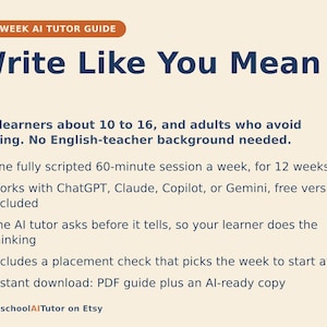 Op de afbeelding: Een 12-weekse AI-tutorhandleiding getiteld Write Like You Mean It, bedoeld voor leerlingen van 10 tot 16 jaar en volwassenen. Het document beschrijft een wekelijkse, volledig gescripte sessie van 60 minuten met ChatGPT, Claude, Copilot of Gemini.