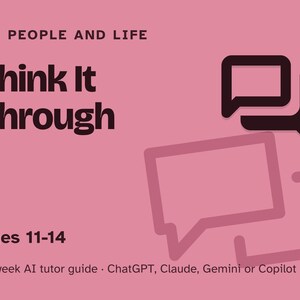Peut inclure: Une couverture de guide p&eacute;dagogique rose intitul&eacute;e Think It Through avec le texte People and Life, Ages 11-14, et 12-week AI tutor guide pour ChatGPT, Claude, Gemini ou Copilot. Le design pr&eacute;sente des ic&ocirc;nes de bulles de dialogue marron.