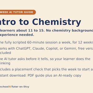 以下が含まれることがあります： 11歳から15歳の学習者を対象とした「Intro to Chemistry」というタイトルの12週間のAIチューターガイド。ChatGPT、Claude、Copilot、Geminiに対応した週1回60分のセッションプランと、レベルチェックテストが含まれています。
