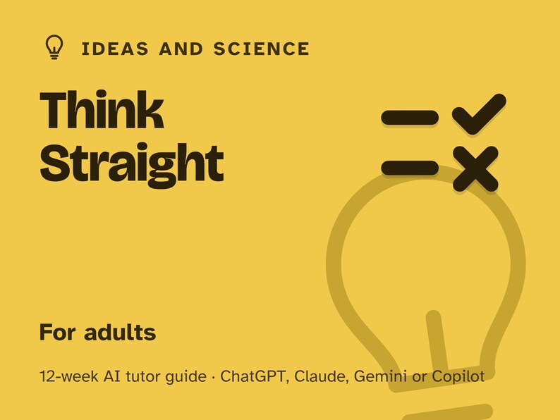 Critical Thinking Course for Adults, 12-Week AI Tutor Guide, Logic, Logical Fallacies and Building a Strong Argument, PDF immagine 1