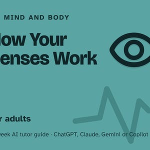 How Your Senses Work, 12-Week AI Tutor Course for Curious Adults, Perception, Optical Illusions, Taste and Hearing, PDF