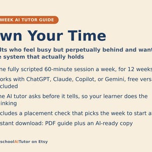 Puede incluir: Una gu&iacute;a de tutor&iacute;a de IA de 12 semanas titulada Own Your Time. El texto describe una sesi&oacute;n semanal de 60 minutos durante 12 semanas, compatibilidad con ChatGPT, Claude, Copilot o Gemini, un tutor de IA interactivo y una descarga en PDF.