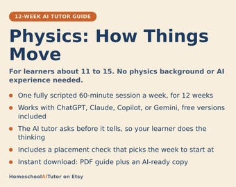 Homeschool Physics for Kids, 12-Week AI Tutor Science Curriculum Ages 11-15, Forces, Motion, Energy, Electricity, PDF