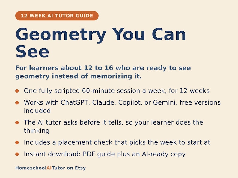 May include: A 12-week AI tutor guide titled Geometry You Can See, designed for learners aged 12 to 16. The document outlines a 60-minute weekly session plan using AI tools like ChatGPT, Claude, Copilot, or Gemini, featuring a placement check and PDF.