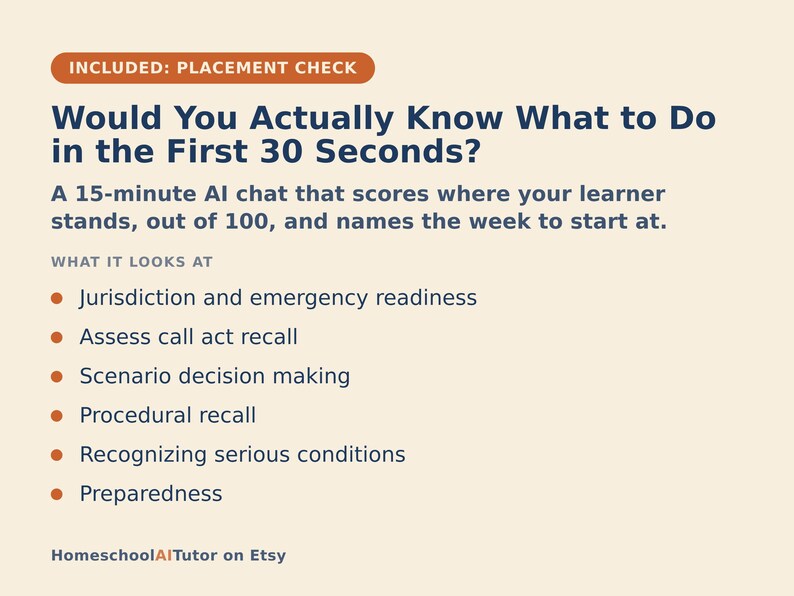 May include: A beige informational graphic titled Would You Actually Know What to Do in the First 30 Seconds? It describes a 15-minute AI chat for learner assessment, listing topics like jurisdiction, emergency readiness, and scenario decision making.