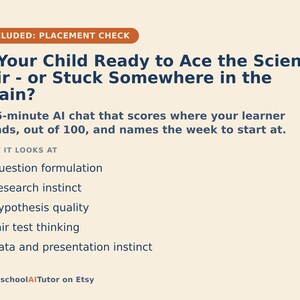 May include: A beige informational graphic with dark blue text titled Is Your Child Ready to Ace the Science Fair - or Stuck Somewhere in the Chain? It describes a 15-minute AI chat that scores learners out of 100 and lists five evaluation criteria.