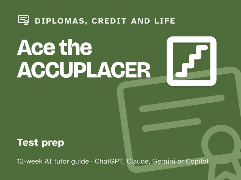 ACCUPLACER Prep Study Plan, 12-Week AI Tutor Guide, College Placement Test Math, Reading and Writing, PDF imagem 1