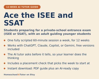 ISEE and SSAT Prep Study Plan, 12-Week AI Tutor Guide, Verbal, Quantitative, Reading, Math and Essay Practice