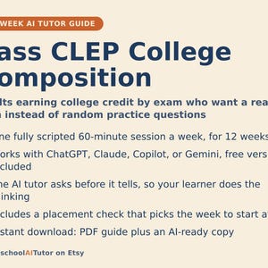 Op de afbeelding: Een 12-weekse AI-tutorhandleiding voor het behalen van CLEP College Composition. Het document bevat donkerblauwe tekst op een lichte achtergrond en schetst een gescript wekelijks sessieplan van 60 minuten voor ChatGPT, Claude, Copilot of Gemini.